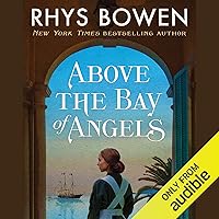 Above the Bay of Angels: A Novel Above the Bay of Angels: A Novel Audible Audiobook Kindle Paperback Hardcover
