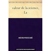 valeur de la science, La (French Edition)