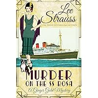 Murder on the SS Rosa: a 1920s cozy historical mystery - an introductory novella (A Ginger Gold Mystery Book 1)