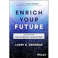 Enrich Your Future: The Keys to Successful Investing Enrich Your Future: The Keys to Successful Investing Hardcover Kindle