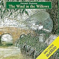The Wind in the Willows The Wind in the Willows Audible Audiobook Kindle Paperback Mass Market Paperback Hardcover Audio CD Board book