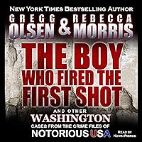 The Boy Who Fired the First Shot: Notorious USA The Boy Who Fired the First Shot: Notorious USA Kindle Audible Audiobook