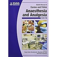 BSAVA Manual of Canine and Feline Anaesthesia and Analgesia (BSAVA British Small Animal Veterinary Association)