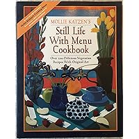 Still Life with Menu Cookbook Still Life with Menu Cookbook Paperback Hardcover Mass Market Paperback