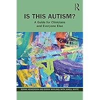 Is This Autism? Is This Autism? Paperback Kindle Hardcover