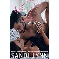 When I Lie With You: A Billionaire Romance, Book 2 (A Millionaire's Love) When I Lie With You: A Billionaire Romance, Book 2 (A Millionaire's Love) Kindle Audible Audiobook Paperback