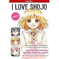 I love Shojo Magazin #7: April bis Juni 2016 (German Edition) I love Shojo Magazin #7: April bis Juni 2016 (German Edition) Kindle