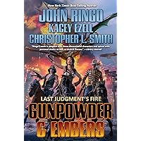 Gunpowder & Embers (Last Judgment's Fire Book 1) Gunpowder & Embers (Last Judgment's Fire Book 1) Kindle Audible Audiobook Mass Market Paperback Hardcover