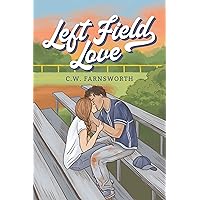 Left Field Love Left Field Love Kindle Paperback