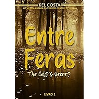 Entre Feras (The Colt's Secret Livro 1) (Portuguese Edition) Entre Feras (The Colt's Secret Livro 1) (Portuguese Edition) Kindle Audible Audiobook