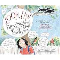 Look Up!: Bird-Watching in Your Own Backyard Look Up!: Bird-Watching in Your Own Backyard Paperback Hardcover