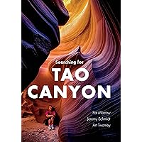 Searching for Tao Canyon Searching for Tao Canyon Hardcover