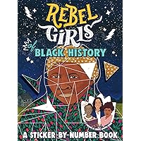 Rebel Girls of Black History: A Sticker-by-Number Book Rebel Girls of Black History: A Sticker-by-Number Book Paperback
