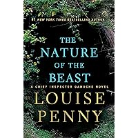 The Nature of the Beast: A Chief Inspector Gamache Novel The Nature of the Beast: A Chief Inspector Gamache Novel Kindle Audible Audiobook Paperback Hardcover Audio CD