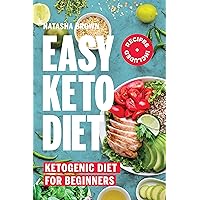 Easy Keto Diet: Keto Diet for Beginners (Weigh Loss Book 14)
