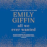 All We Ever Wanted: A Novel All We Ever Wanted: A Novel Audible Audiobook Kindle Paperback Hardcover Audio CD Spiral-bound Mass Market Paperback