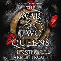 The War of Two Queens: Blood and Ash, Book 4 The War of Two Queens: Blood and Ash, Book 4 Kindle Audible Audiobook Paperback Hardcover Audio CD