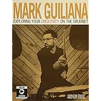 Mark Guiliana - Exploring Your Creativity on the Drumset Book/Online Audio Mark Guiliana - Exploring Your Creativity on the Drumset Book/Online Audio Paperback