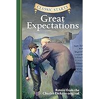 Classic Starts®: Great Expectations Classic Starts®: Great Expectations Kindle Hardcover