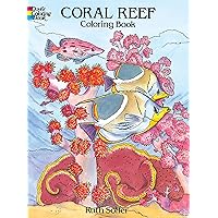 Coral Reef Coloring Book (Dover Sea Life Coloring Books) Coral Reef Coloring Book (Dover Sea Life Coloring Books) Paperback