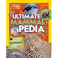 Ultimate Mammalpedia (National Geographic Kids) Ultimate Mammalpedia (National Geographic Kids) Hardcover