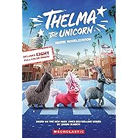Thelma the Unicorn (Movie Novelization) Thelma the Unicorn (Movie Novelization) Paperback Kindle