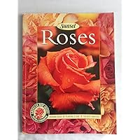 Roses: Placing Roses, Planting & Care, The Best Varieties Roses: Placing Roses, Planting & Care, The Best Varieties Paperback Hardcover Mass Market Paperback