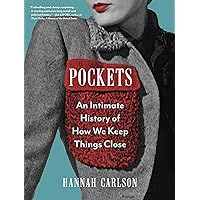 Pockets: An Intimate History of How We Keep Things Close (-) Pockets: An Intimate History of How We Keep Things Close (-) Hardcover Kindle Audible Audiobook Audio CD