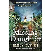 The Missing Daughter: A gripping and heart-wrenching novel with a shocking twist from the bestselling author of THE GIRL IN THE LETTER The Missing Daughter: A gripping and heart-wrenching novel with a shocking twist from the bestselling author of THE GIRL IN THE LETTER Kindle Audible Audiobook Paperback