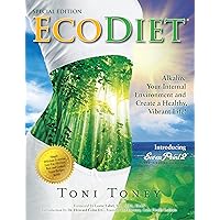 EcoDiet: Alkalize Your Internal Environment and Create a Healthy, Vibrant Life EcoDiet: Alkalize Your Internal Environment and Create a Healthy, Vibrant Life Paperback
