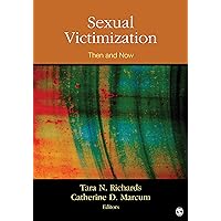 Sexual Victimization: Then and Now Sexual Victimization: Then and Now Kindle Paperback