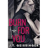 Burn for You (Slow Burn Book 1) Burn for You (Slow Burn Book 1) Kindle Audible Audiobook Paperback MP3 CD