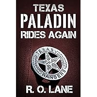 Texas Paladin Rides Again Texas Paladin Rides Again Kindle