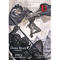 Vampire Hunter D Volume 15: Dark Road Part 3 Vampire Hunter D Volume 15: Dark Road Part 3 Kindle Paperback