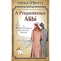 A Preposterous Alibi: A Winslow & Fitzgerald Investigations Mystery A Preposterous Alibi: A Winslow & Fitzgerald Investigations Mystery Kindle Paperback