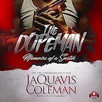 The Dopeman: Memoirs of a Snitch The Dopeman: Memoirs of a Snitch Audible Audiobook Mass Market Paperback Kindle Paperback Audio CD