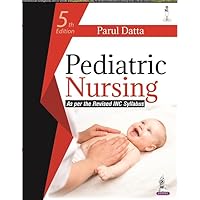 Pediatric Nursing Pediatric Nursing Kindle Paperback