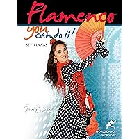 Flamenco: You Can Do It! Sevillanas