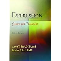 Depression: Causes and Treatment, 2nd Edition Depression: Causes and Treatment, 2nd Edition Paperback Kindle