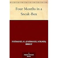 Four Months in a Sneak-Box Four Months in a Sneak-Box Kindle Paperback