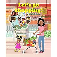 Let's Go Shopping! (Let's Go Series Book 1) Let's Go Shopping! (Let's Go Series Book 1) Kindle Paperback
