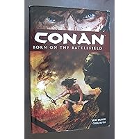 Conan Volume 0: Born on the Battlefield Conan Volume 0: Born on the Battlefield Hardcover Paperback
