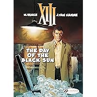 XIII - Volume 1 - The Day of the Black Sun (XIII (english version)) XIII - Volume 1 - The Day of the Black Sun (XIII (english version)) Kindle Paperback