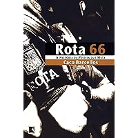 Rota 66: a História da Polícia que Mata Rota 66: a História da Polícia que Mata Paperback