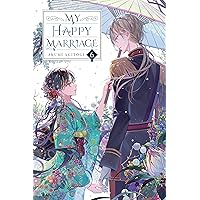 My Happy Marriage, Vol. 6 (light novel) (My Happy Marriage (novel)) My Happy Marriage, Vol. 6 (light novel) (My Happy Marriage (novel)) Kindle Paperback