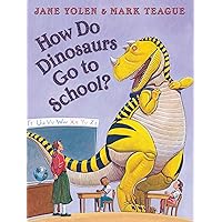 How Do Dinosaurs Go to School? How Do Dinosaurs Go to School? Hardcover Audible Audiobook Paperback Board book Spiral-bound Audio CD