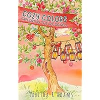 Cozy Colors - Exploring The Color Red: Early Childhood Education | Cozy Learning For Kids Cozy Colors - Exploring The Color Red: Early Childhood Education | Cozy Learning For Kids Kindle Paperback
