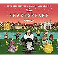 Laurence King The Shakespeare Game: Make Your Fortune in Shakespeare's London: an Immersive Board Game