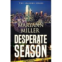 Desperate Season (Seasons Mystery Series Book 3) Desperate Season (Seasons Mystery Series Book 3) Kindle Paperback