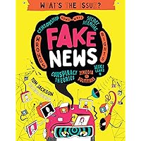 Fake News: Censorship • Hows – Whys • Secret Agendas • Wrongs – Rights • Conspiracy Theories • The Media vs Politicians • Wiki Leaks (What's the Issue?) Fake News: Censorship • Hows – Whys • Secret Agendas • Wrongs – Rights • Conspiracy Theories • The Media vs Politicians • Wiki Leaks (What's the Issue?) Kindle Paperback